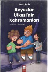 beyazlar ülkesinin kahramanları