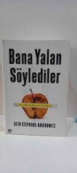 Bana Yalan Söylediler - İnternet ve Gerçek Yüzümüz