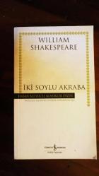İKİ SOYLU AKRABA - William Shakespeare