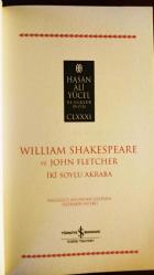 İKİ SOYLU AKRABA - William Shakespeare