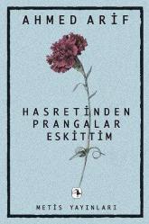 HASRETİNDEN PRANGALAR ESKİTTİM