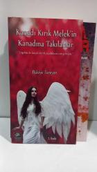 Kanadı Kırık Melek'in Kanadına Takılanlar