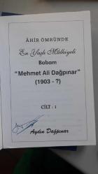 Ahir Ömründe En Yaşlı Mülkiyeli Babam Mehmet Ali Dağpınar (1903-    ) / 2 Kitap Takım - İMZALI