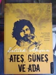 ATEŞ GÜNEŞ VE ADA - İKİNCİ EL
