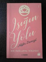 IŞIĞIN YOLU - BİR BAĞLANMA HİKAYESİ