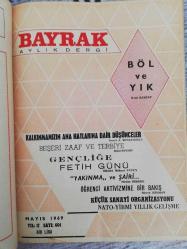 BAYRAK AYLIK DERGİ TEK CİLT, TOPLAM 11 SAYI (YIL: 1969-1970, SAYI:660, 661, 662, 663, 664, 665, 666, 667, 668, 669, 670, 671)