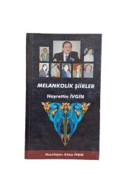 MELANKOLİK ŞİİRLER