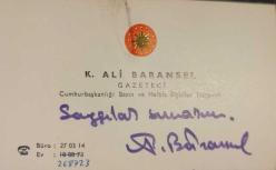 İMZALI KARTVİZİT GAZETECİ K. ALİ BARANSEL CUMHURBAŞKANLIĞI BASIN VE HALKLA İLİŞKİLER MÜŞAVİRİ