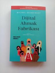 DİJİTAL AHMAK FABRİKASI (EKRANLARIN ÇOCUKLARIMIZ İÇİN TEHLİKELERİ) (2. EL)