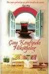 ÇAY KEYFİNDE HİKAYELER /  Birinci Baskı