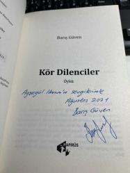 KÖR DİLENCİLER - BARIŞ GÜVEN - PAPİRUS YAYINLARI BİRİNCİ BASKI 2021 - İMZALI VE DE İTHAFLIDIR...YENİ KONDİSYONUNDADIR...