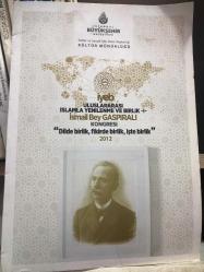 iyeb ULUSLARARASI İSLAMLA YENİLENME VE BİRLİK 1 İSMAİL BEY GASPIRALI KONGRESİ
