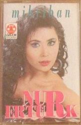 NUR ERTÜRK MİHRİBAN Kaset .8