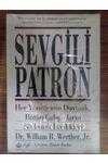 SEVGİLİ PATRON Her Yöneticinin Duymak Bütün Çalışanların Söylemek İstedikleri