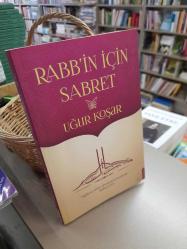 Rabb'in İçin Sabret