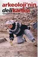 Arkeoloji'nin Delikanlısı Muhibbe Darga Kitabı
