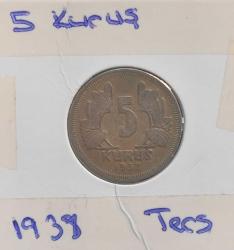 BEŞ (5) KURUŞ 1938 ÇÇT+++