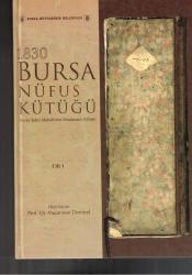1830 BURSA NÜFUS KÜTÜĞÜ CİLT 1 - BURSA ŞEHİR MAHALLERİ MÜSLÜMAN NÜFUSU -