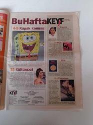 Hürriyet Keyif Gazetesi - 15  Mayıs 2005 - Sünger Bob Adam Olmak İstiyor - Yelda Reynaud Ve Nihat Odabaşının Dört Gün Boyunca Çekilen Sevişme Sahnesi - Şair Behçet Necatigil'in Kızı Ayşe Sarısayın - Kaşgarlı Mahmud - Teoman - Candan Erçetin - Anathema - Mor Ve Ötesi - Yalın - Rasim Öztekin