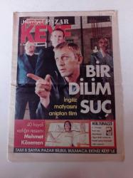Hürriyet Keyif Gazetesi - 31 Temmuz 2005 - İngiliz Mafyasını Anlatan Film Bir Dilim Suç - 40 Hayali Varlığın Ressamı Mehmet Kösemen - Cihangir Parkın'da Oğuz Aral'ı Anma Ve Heykel Açılışı Töreni - Müzik Grubu Sefarad - Richard Gere - Sex And City - Tom Cruise -  Cem Sultan'ın Oğlu Leonardo Da Vinci'nin Çırağıymış