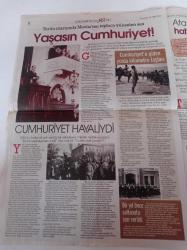 Akşam Cumhuriyet'in 80. Yılı Gazetesi - 29 Ekim 2003 - İşgal Altındaki İstanbul'da Cumhuriyet'in İlanından 5 Yıl Önceki Direniş Meşalesini Akşam Yakmıştı - İngiliz İstihbaratçılar 4 Yıl Önce Ülkesine Rapor Etti Türkler Cumhuriyet Kuracak - Çağdaş Türkiye'nin Temel Taşı Olan En Büyük Devrimleri 10 Yıla Sığdırdı - Ata'nın İsmet Paşa'yı Ateşle İmtihanı Mı- Enver Paşa