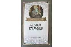 Vakfedilmiş Bir Ömür: Mustafa Kalfaoğlu -