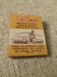 Del Camino Motor Hotel Restaurant Matador Club El Paso Texas matcbook ( kibrit kutusu )