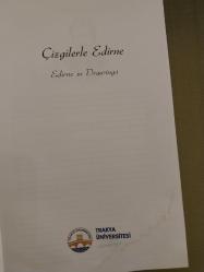 ÇİZGİLERLE EDİRNE - EDİRNE IN DRAWINGS