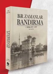 Bir Zamanlar Bandırma (2. Cilt)