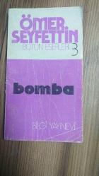 ÖMER SEYFETTİN BÜTÜN ESERLERİ 3 - BOMBA