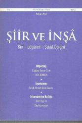 ŞİİR VE İNŞA Sayı: 1 Şiir Düşünce Sanat Dergisi Bahar - 2013
