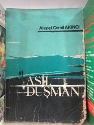 ASİL DÜŞMAN