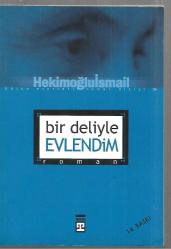 Bir Deliyle Evlendim