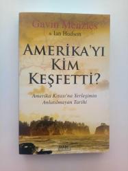 AMERİKA'YI KİM KEŞFETTİ? (AMERİKA KITASINA YERLEŞİMİN ANLATILMAYAN TARİHİ) (2. EL)