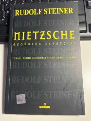 RUDOLF STEINER - NIETZSCHE - ÖZGÜRLÜK SAVAŞÇISI - İNSAN KENDİ İÇGÜDÜLERİNİN UŞAĞI MIDIR? - OMEGA YAYINLARI BİRİNCİ BASKI 2004