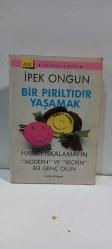 Bir Pırıltıdır Yaşamak - Hayatı Iskalamayın 