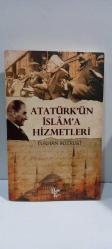 Atatürk'ün İslam'a Hizmetleri