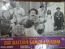 Bir Baltaya Sap Olamadım Film  - Afişi - No: 1 - Movie Poster - Ali Ayvaz- Aytaç Arman - Hülya Sengül - Atilla Ergün - Yeşim Yükselen - Mürüvvet Sim - Feridun Çölgeçen - Nubar Terziya - Nesrin Nur - Faik Çoşkun - Sabahat Işık - Ahmet Sert - Yakup Onay - Zeki Sezer - Ali Demir