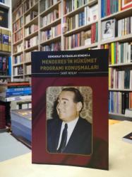 Menderes'in Hükümet Programı Konuşmaları - Demokrat İktidarlar Dönemi 4