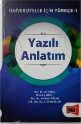ÜNİVERSİTELER İÇİN TÜRKÇE - 1 YAZILI ANLATIM