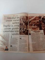 Hürriyet Tarih Gazetesi - 7 Temmuz 2004 -   Yavuz Sultan Selim - Kanuni Sultan Süleyman - Orhan Gazi - Birinci Abdulhamid - Sultan Vahideddin -Beceriksiz Elçi Hem Savaş Çıkardı Hem Kız Kaçırdı -Sadrazamı Boğdurup Arkasından Ağlardık- Esir Pazarının Talihsiz Güzelleri - Amerikayı Kolomb Değil Vikingler Keşfetti - Çocuk Vurdu Gazeteci Oldu