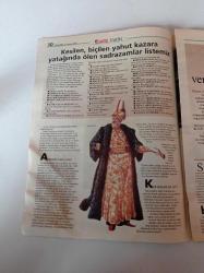 Hürriyet Tarih Gazetesi - 7 Temmuz 2004 -   Yavuz Sultan Selim - Kanuni Sultan Süleyman - Orhan Gazi - Birinci Abdulhamid - Sultan Vahideddin -Beceriksiz Elçi Hem Savaş Çıkardı Hem Kız Kaçırdı -Sadrazamı Boğdurup Arkasından Ağlardık- Esir Pazarının Talihsiz Güzelleri - Amerikayı Kolomb Değil Vikingler Keşfetti - Çocuk Vurdu Gazeteci Oldu