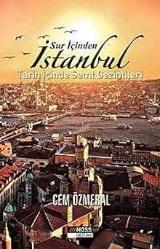 Sur İçinden İstanbul; Tarih İçinde Semt Gezintileri