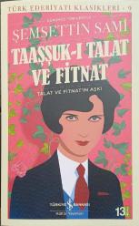 TAAŞŞUK-I TALAT VE FİTNAT