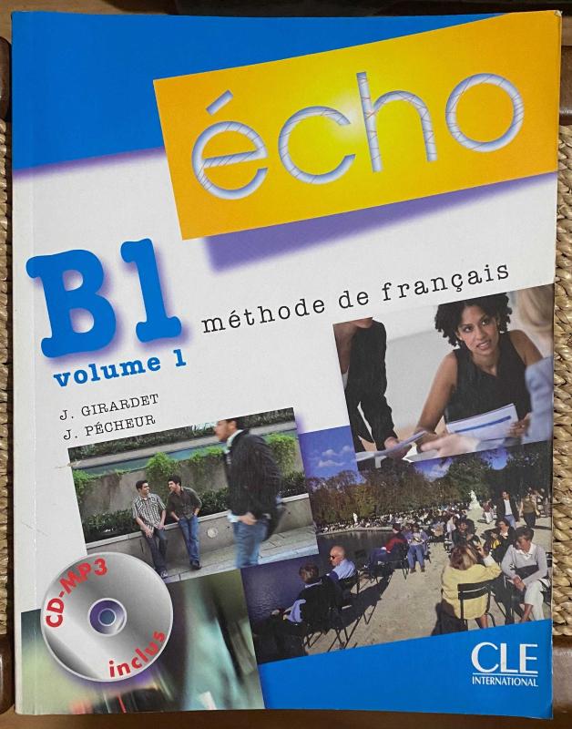 Французский b1. Audio CD. Echo. Niveau b1.1. Учебники французского Echo b1 Volume 1. Echo Methode de Francais b1. Echo b2 (nouvelle Version).