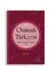 OSMANLI TÜRKÇESİ  /   Kolay Okuma Metinleri  (  3  )