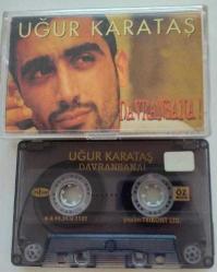 UĞUR KARATAŞ DAVRANSANA Kaset .26