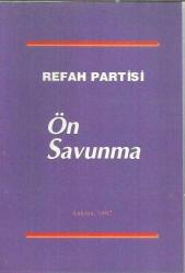 REFAH PARTİSİ Ön Savunma / Esas Hakkında Savunma (2 Kitap Takım)