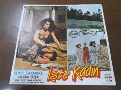 İşte Kadın Filmi Lobi kartı - No: 1 - Lobby Cards - Serpil Çakmaklı- Selçuk Özer - Sema Peker- Pınar Altıntaş- Bülent Kayabaş- Ertunç Şenkal - Şahin Gök- Emek Film