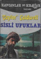 SİSLİ UFUKLAR (KAPTANLAR VE KRALLAR YAZARI'NDAN)